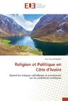 Religion et Politique en Côte d'Ivoire