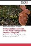 Compuestos naturales como mediadores de las lacasas fúngicas