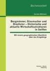 Bergmänner, Glasmacher und Drechsler - Historische und aktuelle Wirtschaftsstrukturen in Seiffen: Mit einem geographischen Überblick über das Erzgebirge