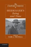 The Cambridge Companion to Heidegger's Being and Time