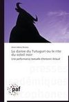 La danse du Tutuguri ou le rite du soleil noir