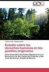 Estudio sobre los derechos humanos en los pueblos originarios