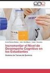 Incrementar el Nivel  de Desempeño Cognitivo en los Estudiantes