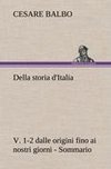 Della storia d'Italia, v. 1-2 dalle origini fino ai nostri giorni - Sommario