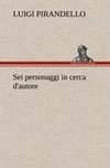 Sei personaggi in cerca d'autore