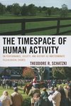 TIMESPACE OF HUMAN ACTIVITY