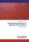 Proportional Mixing of Liquids using Venturi