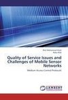 Quality of Service Issues and Challenges of Mobile Sensor Networks