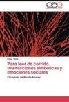 Para leer de corrido. Interacciones simbólicas y emociones sociales