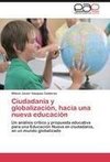 Ciudadanía y globalización, hacia una nueva educación