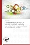 Construction de l'Europe et identité syndicale française