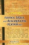 Names, Titles, and Descriptions of Jesus (KJV)