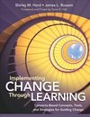 Hord, S: Implementing Change Through Learning