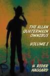 The Allan Quatermain Omnibus Volume I, including the following novels (complete and unabridged) King Solomon's Mines, Allan Quatermain, Allan's Wife, Maiwa's Revenge, Marie, Child Of Storm, The Holy Flower, Finished