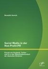 Social Media in der Non-Profit-PR: Einsatz von Facebook, Twitter und Co in der Öffentlichkeitsarbeit der deutschen Bistümer