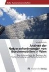 Analyse der Nutzeranforderungen von Büroimmobilien in Wien