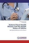 National Rural Health Mission and the Health Status of Odisha