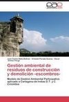 Gestión ambiental de residuos de construcción y demolición -escombros-