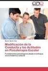 Modificación de la Conducta y las Actitudes en Psicoterapia Escolar