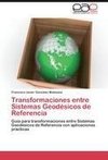 Transformaciones entre Sistemas Geodésicos de Referencia