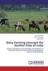 Dairy Farming amongst the Santhal Tribe of India