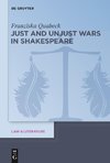 Just and Unjust Wars in Shakespeare