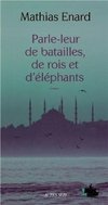 Parle-leur de batailles, de rois et d'éléphants