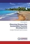 Planning Process For Sustainable Tourism Development