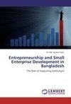 Entrepreneurship and Small Enterprise Development in Bangladesh