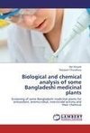 Biological and chemical analysis of some Bangladeshi medicinal plants