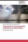 Hidrografía, Oceanografía y Balance de Nutrientes