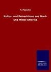 Kultur- und Reiseskizzen aus Nord- und Mittel-Amerika