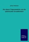 Die ebene Trigonometrie und die sphärischen Grundformeln