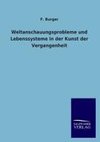 Weltanschauungsprobleme und Lebenssysteme in der Kunst der Vergangenheit