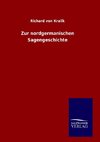 Zur nordgermanischen Sagengeschichte