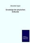 Grundzüge der physischen Erdkunde