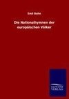 Die Nationalhymnen der europäischen Völker