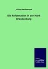 Die Reformation in der Mark Brandenburg