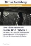 Une rétrospective de l'année 2012 - Volume 1