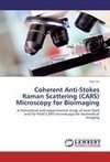 Coherent Anti-Stokes Raman Scattering (CARS) Microscopy for Bioimaging