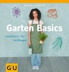 Garten Basics - Gärtnern für Anfänger