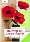 Blumen aus Krepp-Papier