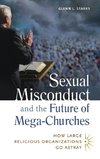 Sexual Misconduct and the Future of Mega-Churches