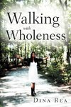 Walking with Wholeness