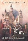 Love & Fury, a Medieval Masquerade