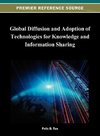 Global Diffusion and Adoption of Technologies for Knowledge and Information Sharing