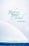 Behind Every Cloud