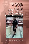 My Walk of Life Through Poetry