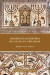 Armenian Apocrypha Relating to Abraham