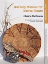 Nursery Manual for Native Plants